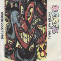 BEATS INTERNATIONAL / DUB BE GOOD TO ME / 7" /