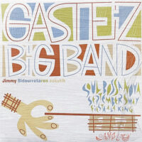 GASTEIZ BIG BAND / JIMMY BIDAURRETAREN ESKUTIK: SSSF / 10" /