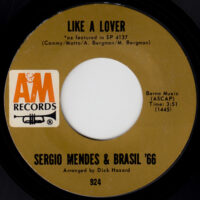 SERGIO MENDES & BRASIL 66 / THE LOOK OF LOVE / LIKE A LOVER / 7" /