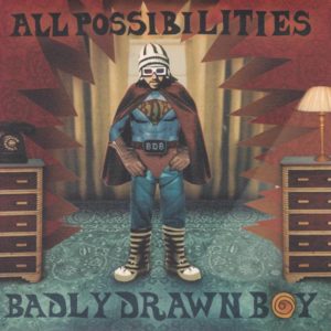 BADLY DRAWN BOY ALL IMPOSSIBLES