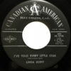 LINDA SCOTT / I'VE TOLD EVERY LITTLE STAR / 7" /