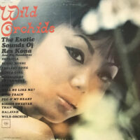 REX KONA AND HIS MANDARINS / WILD ORCHIDS / COLUMBIA / CS 8974 / 1964 /