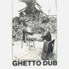 GHETTO DUB 1