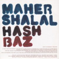 MAHER SHALAL HASH BAZ / HOW'S YOUR BASSOON, TURQUOIS ? / 7" /