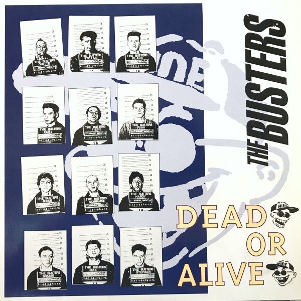 THE BUSTERS DEAD OR ALIVE