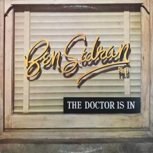 BEN SIDRAN THE DOCTOR IS IN