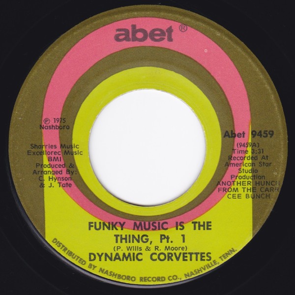 DYNAMIC CORVETTES FUNKY MUSIC IS THE THING PT 1