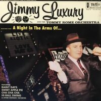 JIMMY LUXURY & THE TOMMY ROME ORCHESTRA / A NIGHT IN THE ARMS OF... / LP /