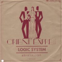 LOGIC SYSTEM / ORIENT EXPRESS / 7" /