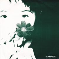 MAYLOVE / SING LITTLE CLAM SING / 7" /