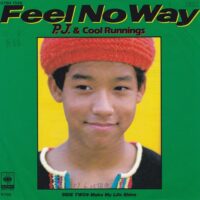 P.J. & COOL RUNNINGS / FEEL NO WAY / MAKE MY LIFE SHINE / 7" /