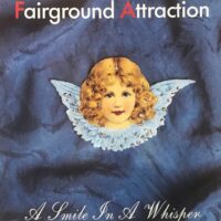 FAIRGROUND ATTRACTION / A SMILE IN A WHISPER / 12" /
