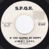 JIMMY SOUL / IF YOU WANNA BE HAPPY / DON'T RELEASE ME / 7" /