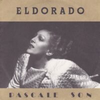PASCALE SON / ELDORADO / AMOUR HYPOTHETIQUE / 7" /