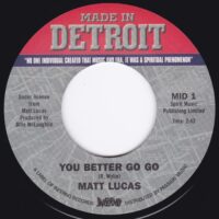 MATT LUCAS / YOU BETTER GO GO / 7" /