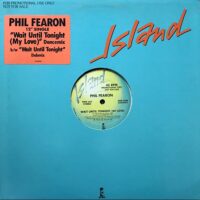 PHIL FEARON / WAIT UNTIL TONIGHT (MY LOVE) / 12" /