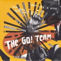 THE GO! TEAM / GRIP LIKE A VICE / 7" /