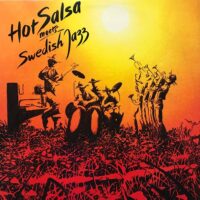 HOT SALSA / HOT SALSA MEETS SWEDISH JAZZ / LP /