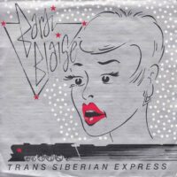 BARDI BLAISE / TRANS SIBERIAN EXPRESS / 7" /