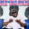 BIZ MARKIE LET ME TURN YOU ON
