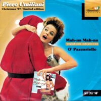 PIERO UMILIANI / MAH NÀ MAH NÀ 'ORIGINAL SPACE IS THE PLACE MIX' / O' PAZZARIELLO / 7" /