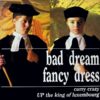 BAD DREAM FANCY DRESS / CURRY CRAZY / 10" /