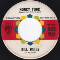 BILL HALEY AND HIS COMETS / HONKY TONK / FLIP, FLOP AND FLY / 7" /