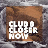 CLUB 8 / CLOSER NOW / 7" /