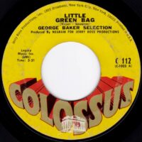 GEORGE BAKER SELECTION / LITTLE GREEN BAG / 7" /