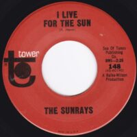 THE SUNRAYS / I LIVE FOR THE SUN / BYE BABY BYE / 7" /