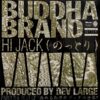 BUDDHA BRAND HI JACK