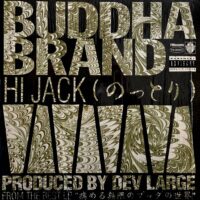 BUDDHA BRAND / HI JACK (のっとり) / 12" /