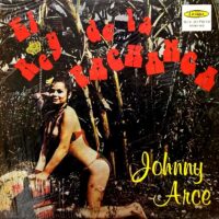 JOHNNY ARCE / EL REY DE LA PACHANGA / LP /