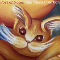 PORT OF NOTES / ONE MORE BOURBON / 12" /