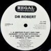 DR ROBERT / A SIMPLER PLACE AND TIME / 12" / 2 DR ROBERT