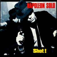 NAPOLEON SOLO / SHOT! / LP /