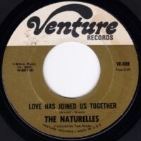 THE NATURELLES / LOVE HAS JOINED US TOGETHER / SHOW ME THE WAY / 7" /