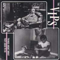 THE V.I.P.'S / THINGS AREN'T WHAT THEY USED TO BE / 7" /