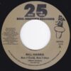 BILL HARRIS / AM I COLD, AM I HOT / 7" /