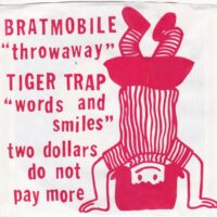 BRATMOBILE / TIGER TRAP / THROWAWAY / WORDS AND SMILES / 7" /
