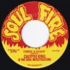 CALYPSO KING & THE SOUL INVESTIGATORS / COMPIN' & SMOKIN' / DAMPER DOWN POPCORN / 7" /
