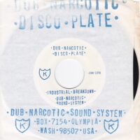 DUB NARCOTIC SOUND SYSTEM / INDUSTRIAL BREAKDOWN / 7" /