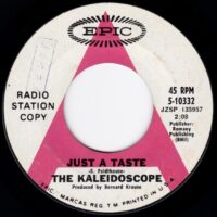 THE KALEIDOSCOPE / JUST A TASTE / HELLO TROUBLE / 7" /