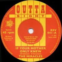THE MIRACLES / IF YOUR MOTHER ONLY KNEW / THAT'S THE WAY I FEEL / 7" /