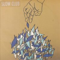 SLOW CLUB / IT DOESN'T HAVE TO BE BEAUTIFUL / 7" /