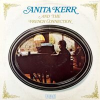 ANITA KERR, THE FRENCH CONNECTION / ANITA KERR AND THE FRENCH CONNECTION / LP /