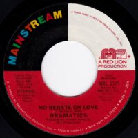 DRAMATICS / NO REBATE ON LOVE / FEEL IT / 7" /
