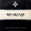 RIO GRANDE / WE'RE ALL FRIENDS / 12" /