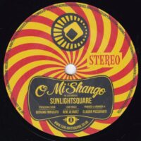 SUNLIGHTSQUARE / O MI SHANGO / 7" /