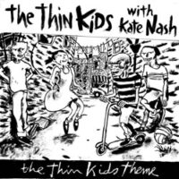 THE THIN KIDS WITH KATE NASH / THE THIN KIDS THEME / 7" /